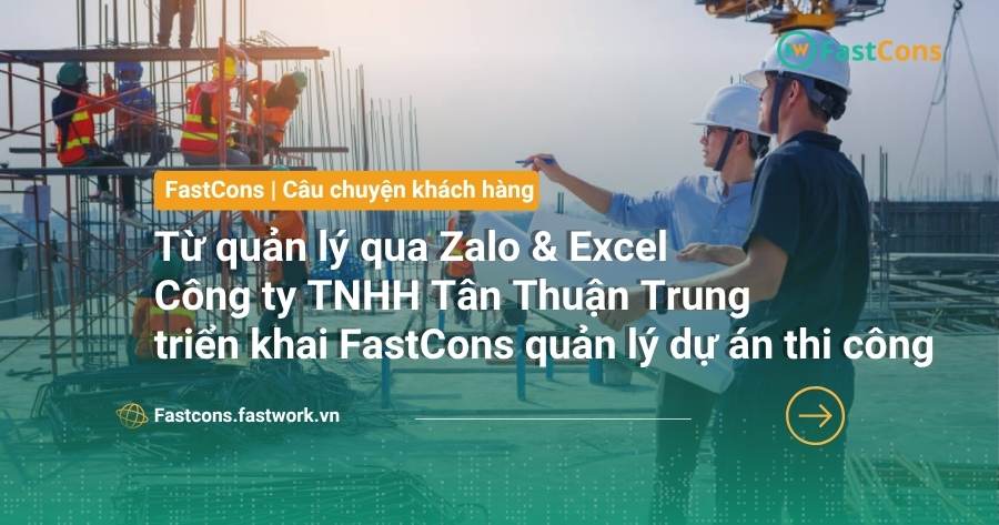 Công ty TNHH Tân Thuận Trung triển khai phần mềm FastCons