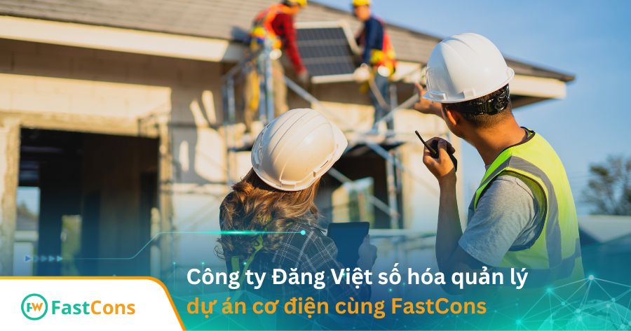 cong-ty-dang-viet-so-hoa-du-an-co-dien-cung-fastcons Công ty Đăng Việt số hóa dự án cơ điện cùng FastCons