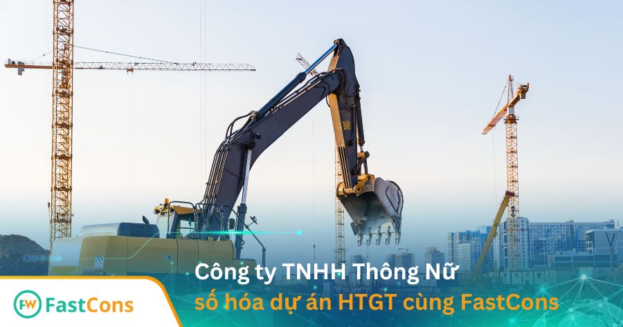 Công ty Thông Nữ số hóa quản lý dự án hạ tầng giao thông cùng FastCons