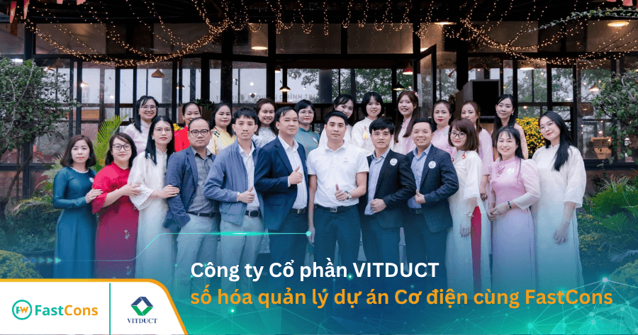 VITDUCT triển khai FastCons quản lý dự án cơ điện