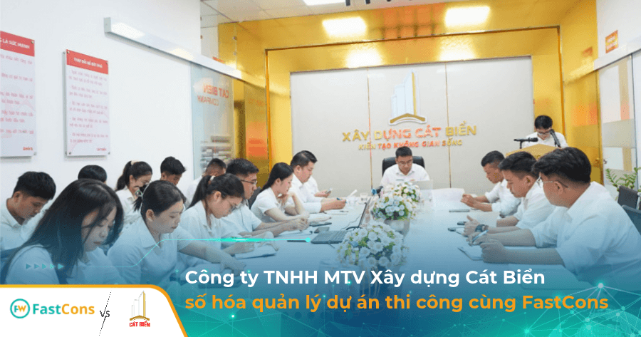 Xây dựng Cát Biển quản lý thi công cùng FastCons